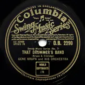 Gene Krupa And His Orchestra - That Drummer's Band / Leave Us Leap