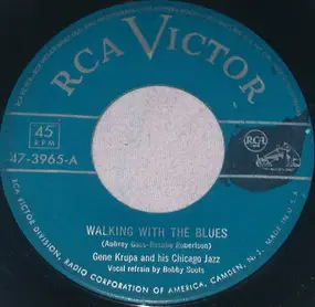 Gene Krupa - Walking With The Blues / I'm Forever Blowing Bubbles