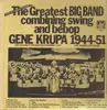 LP - Gene Krupa & His Orchestra - Gene Krupa & His Great Orchestra Recorded Live 1944-51 - The Greatest Big Band Combining Swing And Bebop