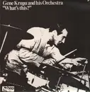 LP - Gene Krupa & His Orchestra - What's This?
