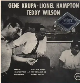 Gene Krupa - Gene Krupa - Lionel Hampton - Teddy Wilson