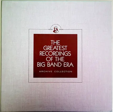 Gene Krupa / Wayne King / Red Nichols / Will Osborne - The Greatest Recordings Of The Big Band Era