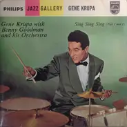 Gene Krupa With Benny Goodman And His Orchestra - Sing, Sing, Sing