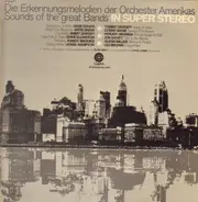 Gene Krupa / Artie Shaw a.o. - Die Erkennungsmelodien der Orchester Amerikas - Sounds of the great bands