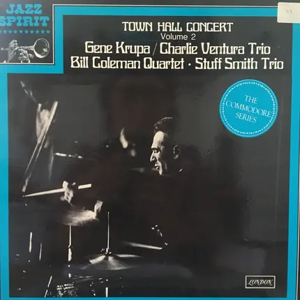 Gene Krupa/Charlie Ventura Trio , Bill Coleman Quartet , Stuff Smith Trio - Town Hall Concert Volume 2