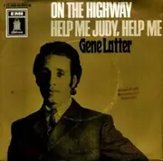 7inch Vinyl Single - Gene Latter - On The Highway - Mono