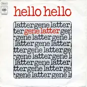 Gene Latter - Hello Hello