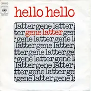 Gene Latter - Hello Hello