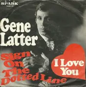 Gene Latter - Sign On The Dotted Line