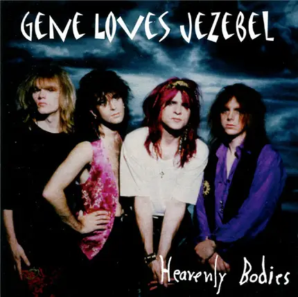 Gene Loves Jezebel - Heavenly Bodies