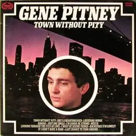 Gene Pitney - Town Without Pity