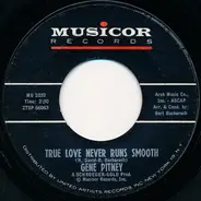 Gene Pitney - True Love Never Runs Smooth