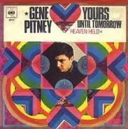 Gene Pitney - Yours Until Tomorrow