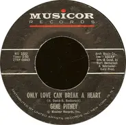 Gene Pitney - Only Love Can Break a Heart