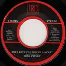 7inch Vinyl Single - Gene Pitney - Only Love Can Break A Heart / Town Without Pity
