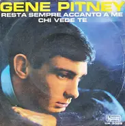 Gene Pitney - Resta Sempre Accanto A Me