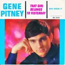 7inch Vinyl Single - Gene Pitney - That Girl Belongs To Yesterday
