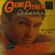 Gene Pitney - It Hurts To Be In Love And Eleven More Hit Songs