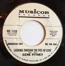 7inch Vinyl Single - Gene Pitney - Looking Through The Eyes Of Love