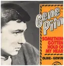 7inch Vinyl Single - Gene Pitney - Something's Gotten Hold Of My Heart