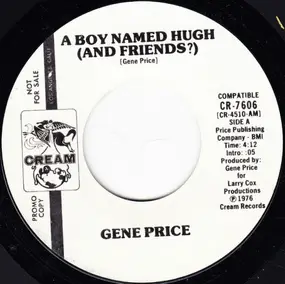 Gene Price - A Boy Named Hugh (And Friends?)