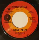 7inch Vinyl Single - Gene Price - Huntsville / One Man World
