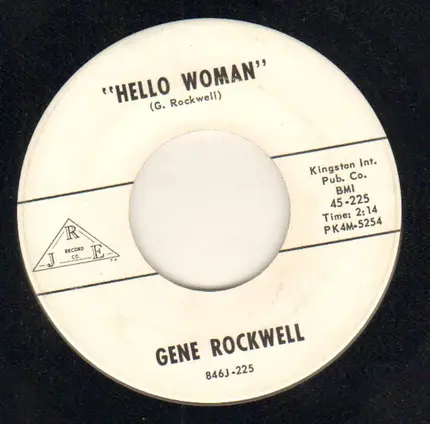 Gene Rockwell - Hello Woman / She's My Own