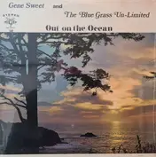 Gene Sweet and The Blue Grass Un-Limited