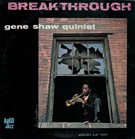 Gene Shaw Quintet - Breakthrough