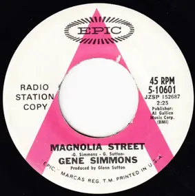 Gene Simmons - Magnolia Street / She's There When I Come Home