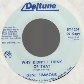Gene Simmons - Why Didn't I Think Of That / Tennessee Party Time