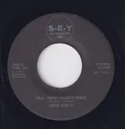 Gene Sisco - Tell Jimmy Daddy Tried