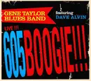 CD - Gene Taylor Blues Band - Live!!! 605 Boogie!!! - Digipak
