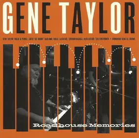 Gene Taylor - Roadhouse Memories