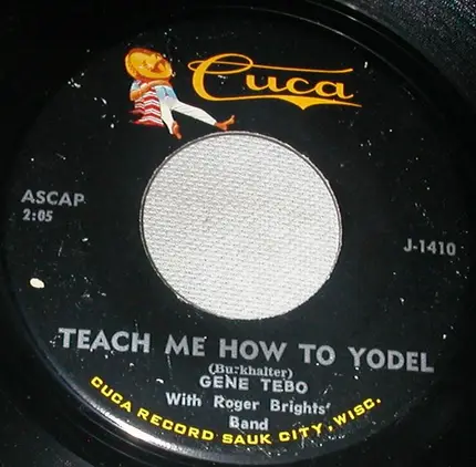 Gene Tebo With The Roger Bright Band - Come To The Mountain / Teach Me How To Yodel