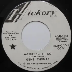 Gene Thomas - Watching It Go / Touch Something Good