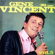 Gene Vincent And The Shouts - Gene Vincent Story Vol. 5 "1964 London"