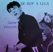 Gene Vincent - Be Bob A Lula