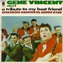 LP - Gene Vincent - Gene Vincent Story 6 A Tribute To My Best Friend - Gatefold