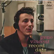 Gene Vincent & His Blue Caps - A Gene Vincent Record Date