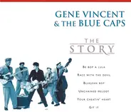 Gene Vincent & His Blue Caps - The Story