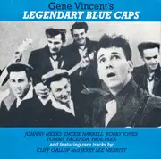 CD - Gene Vincent & His Blue Caps - Legendary Blue Caps