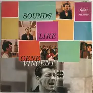 Gene Vincent - Sounds Like Gene Vincent