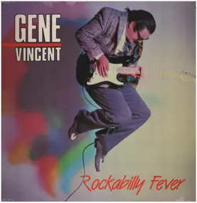 Gene Vincent - Rockabilly Fever