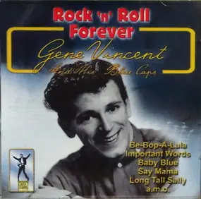 Gene Vincent - Rock 'N' Roll Forever