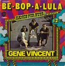 7inch Vinyl Single - Gene Vincent - Be-Bop-A-Lula