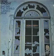 Gene Vincent - The Day the World Turned Blue
