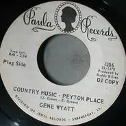 Gene Wyatt - Country Music - Peyton Place / Little Liza Jane