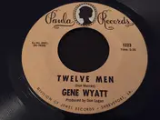 Gene Wyatt - Twelve Men / Back Door Of My Mind
