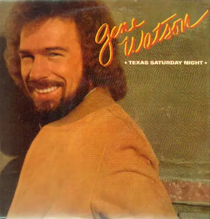 Gene Watson - Texas Saturday Night